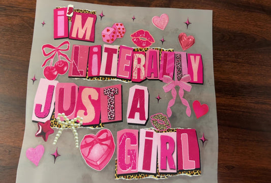I’m literally just a girl