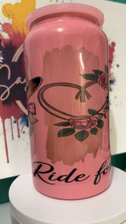 Ride For Love 16oz Light Pink Cup