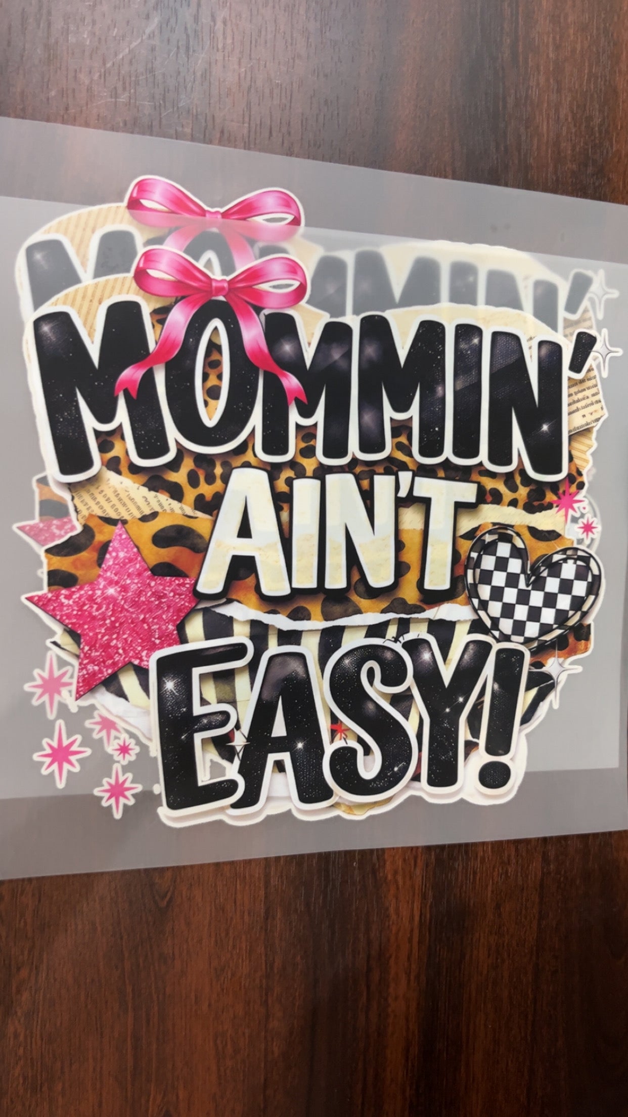 Mommin Ain’t Easy