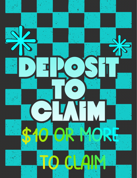 Deposit To Claim